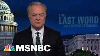 Watch The Last Word With Lawrence O’Donnell Highlights: Sept. 19