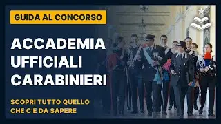 Come entrare nell'Accademia da Allievi Ufficiali dei Carabinieri