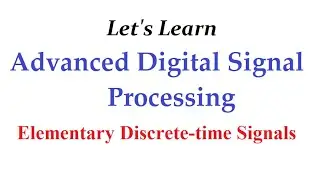 Elementary Discrete Time Signals