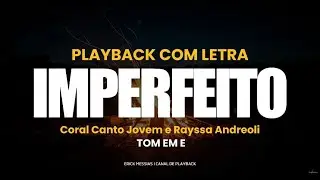 IMPERFEITO - PIANO COVER | PLAYBACK COM LETRA [ TOM EM E ) ] | erickmessias