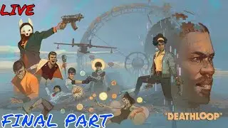 Breaking The Loop! (Deathloop)