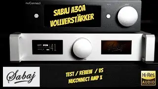 SABAJ A30a Vollverst&auml;rker / Test / Review / vergleich mit Nubert  nuConnect ampX
