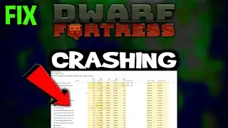 Dwarf Fortress  &ndash; How to Fix Crashing, Lagging, Freezing &ndash; Complete Tutorial