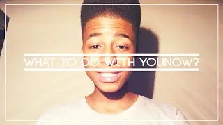 WHAT TO DO WITH YOUNOW?