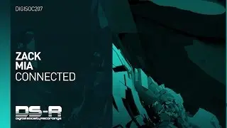 Zack Mia - Connected [OUT NOW]