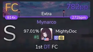 [8.58⭐Live] MightyDoc | positive MAD-crew - Mynarco [Extra] 1st +HDDT FC 97.01% {#1 782pp FC} - osu!