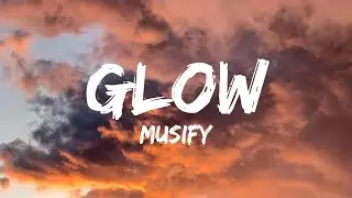 Glow (Lyrics)