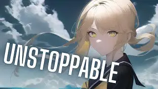 Nightcore - Unstoppable [The Score]