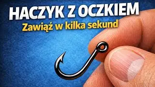 Jak zawiązać haczyk z oczkiem. PROSTE wiązanie BEZ PROBLEMU #fishing #tutorial