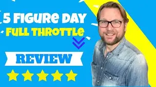 5FigureDay Full Throttle Review