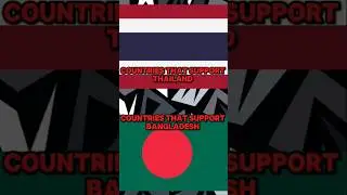Countries That Support Thailand Vs Countries That Support Bangladesh #edit #support #flag #vs