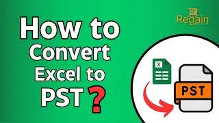 How to convert Excel to PST?- Regain Excel converter | @RegainSoftwareOfficial