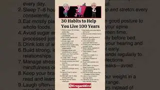 30 habits to help your life 100 years... #yourlife #healthyliving #quotes #motivation #viralshorts