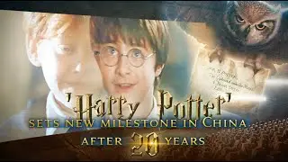 'Harry Potter' conjures new milestone in China after 20 years