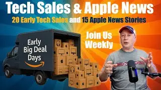 Ранние предложения Amazon Prime Tech и новости Apple: складные iPhone, распродажа MacBook, новая ...