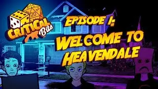 Critical Bits Episode 1: Welcome to Heavendale