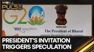 'President of Bharat' on Indian President's G20 dinner invitation | WION Pulse
