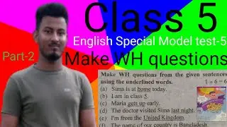 Make WH questions // English // Class 5 // পঞ্চম শ্রেণি // 