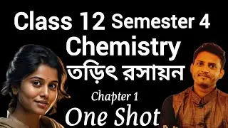 Class 12 semester 4 chemistry chapter 1/Electrochemistry One Shot/Chemistry Sem4 WBCHSE 