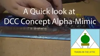 A Quick look at DCC Concept Alpha Mimic