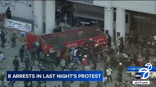 8 arrested during chaos after protest in downtown LA, LAPD says