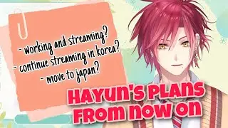 Hayun talks about what he plans from now on (NIJISANJI / Ha Yun / eng sub)