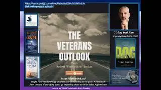 The Veterans Outlook Podcast Featuring Author Yishay Ishi Ron (&sum;140/Season II/Episode #49).