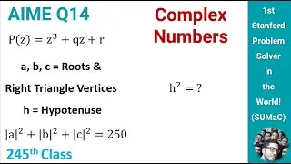 AIME I & II 2024-2025 Prep: Complex Numbers & Solutions | AMC 12/10/8 Math
