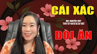 CHUYỆN MA CÓ THẬT - CÁI XÁC DÒI ĂN | CHUYỆN TÂM LINH - MYSU THY THANH PHAM