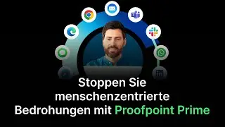 Proofpoint Prime: Eine einheitliche Verteidigung gegen menschenzentrierte Cyberbedrohungen