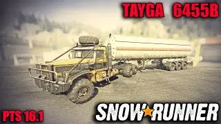 Snowrunner \ TAYGA 6455B \ Первый взгляд \ PTS 16.1