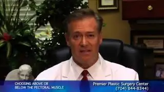 Choosing above or below pectoral muscle: Premier Plastic Surgery