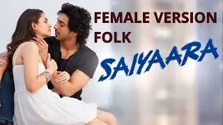 Saiyaara Title Song Female version  | Ahaan Panday, Aneet Padda | Tanishk Bagchi, Faheem A, Arslan N