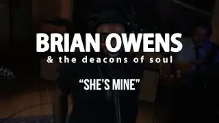 Brian Owens - She's Mine - Gaslight Sessions