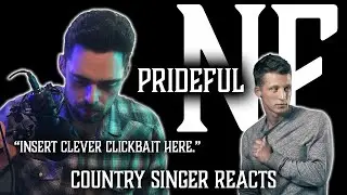 Country Singer Reacts To NF Prideful
