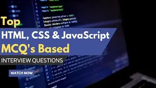 Top HTML, CSS & JavaScript Interview Questions You MUST Know! | MCQs for Competitive Exams