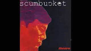 Scumbucket - 