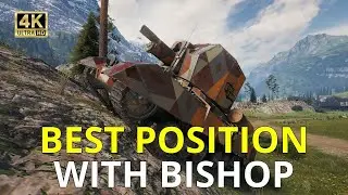World of Tanks - Bishop - The best position to deal damage - (WoT)