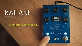 Video Manual - Kailani Multi Reverb Stereo
