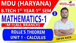 Lec 3 | Rolle's Theorem | Mathematics 1 (M-1) MDU (Haryana)  B.Tech  1st Year 1 Sem for all Branches