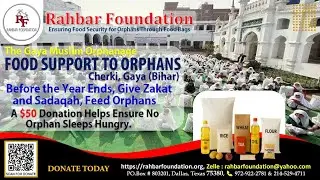 Food Support To Orphans, the gaya muslim orphanage, Cherki, Gaya, Bihar, India