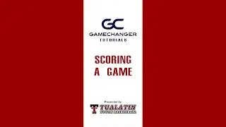 GameChanger Tutorial - Scoring A Game