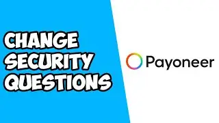 How To Change Security Questions on Payoneer