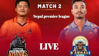 CHITWAN VS KARNALI - NPL 2nd MATCH LIVE
