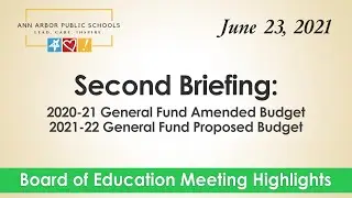 2020-21 General Fund Amended Budget & 2021-22 GF Proposed Budget | Board of Education | 6/23/21