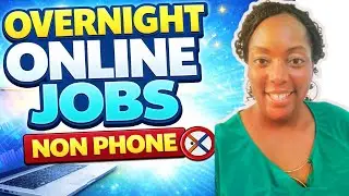 Want to Work evenings or nights? Overnight Work from Home Jobs