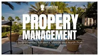 Secure Door Property Management - Property Management in Bradenton, Sarasota, Venice and North Port