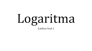 Logaritma (Latihan Soal 1)