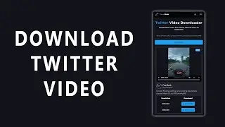 Twitter Video Downloader | How To Download Video From Twitter