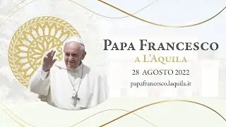 Papa Francesco a L'Aquila